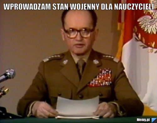 Wprowadzam Stan Wojenny Dla Nauczycieli  