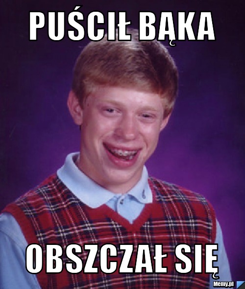 Puścił bąka obszczał się