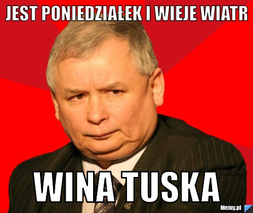 Jest poniedziałek i wieje wiatr wina tuska