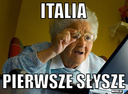 Italia pierwsze słysze 