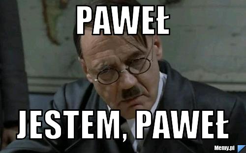 Paweł  Jestem, paweł