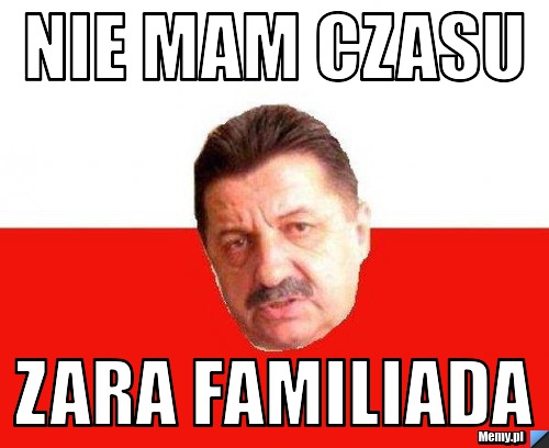 Nie mam czasu zara familiada