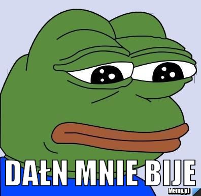  dałn mnie bije