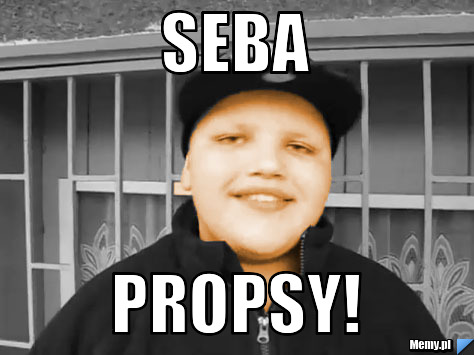 SEBA PROPSY!