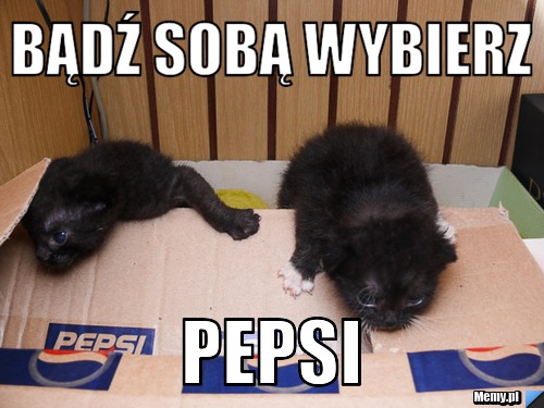 Bądź sobą wybierz PEPSI