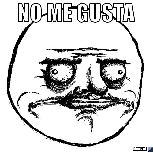 No me gusta 