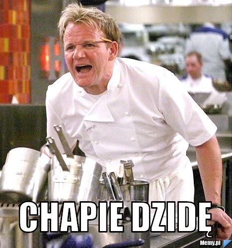  CHAPIE DZIDĘ