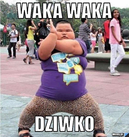 Waka Waka dziwko