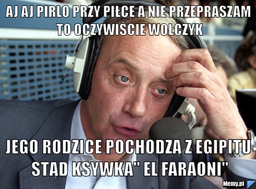 Aj aj Pirlo przy piłce a nie przepraszam to oczywiście Wołczyk jego rodzice pochodzą z egipitu stąd ksywka" El faraoni"