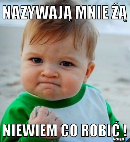Nazywają mnie źą niewiem co robić !