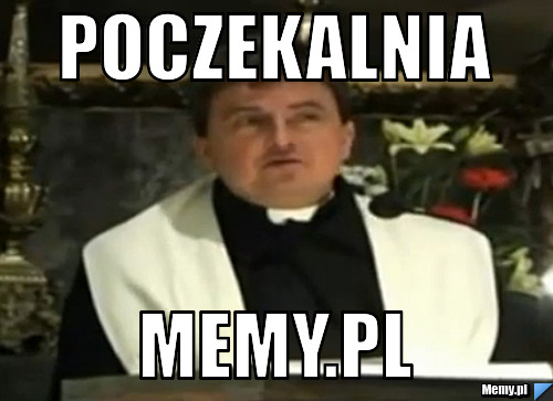 Poczekalnia Memy.pl