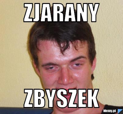 ZJARANY ZBYSZEK