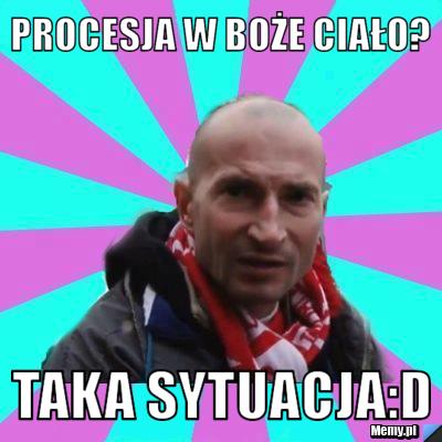 Procesja w Boże Ciało? TAKA SYTUACJA:d