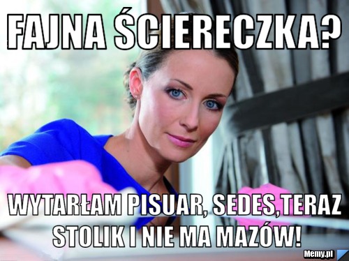 Fajna ściereczka? wytarłam pisuar, sedes,teraz stolik i nie ma mazów!