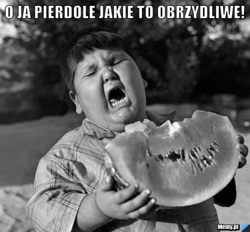 O ja pierdole jakie to obrzydliwe! 