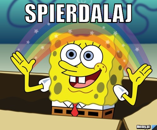 Spierdalaj 