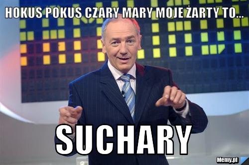 HOKUS POKUS CZARY MARY MOJE ŻARTY TO... SUCHARY