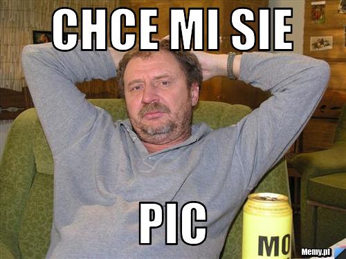 Chce mi sie  PIC