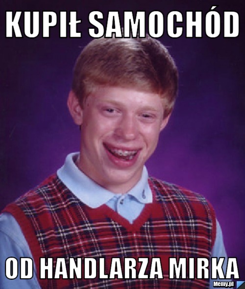 Kupił samochód od handlarza mirka 