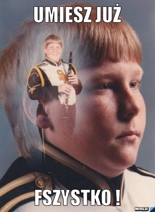 Umiesz już FSZYSTKO !