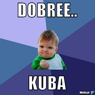 Dobree.. Kuba