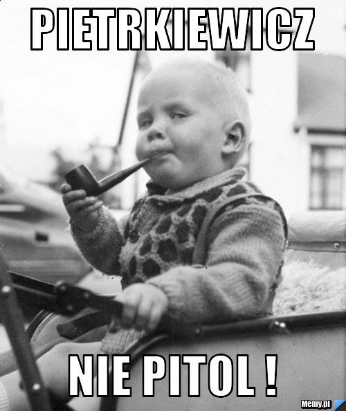 Pietrkiewicz Nie pitol !
