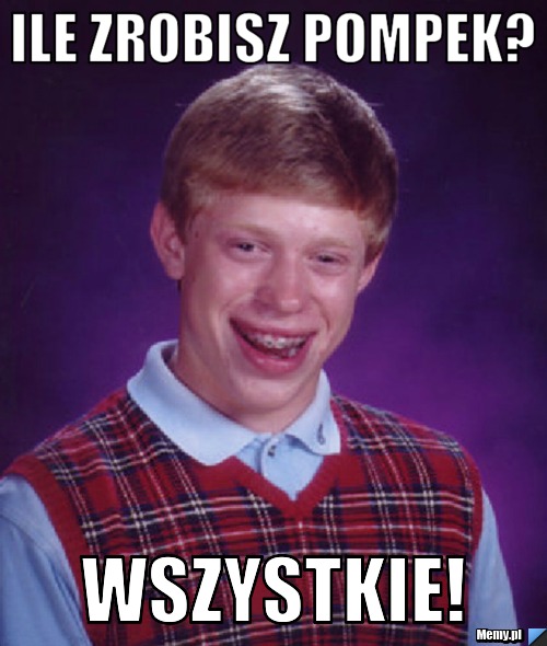 Ile zrobisz pompek? Wszystkie!