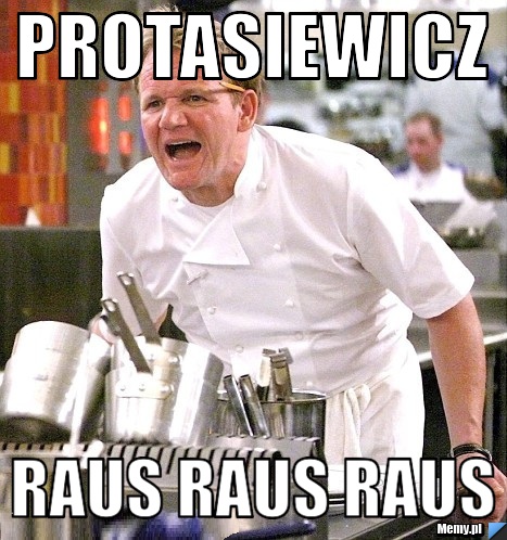 Protasiewicz Raus raus Raus