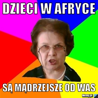 Dzieci w Afryce  są mądrzejsze od was 