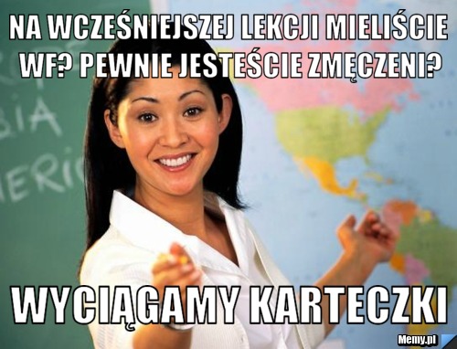 Na wcześniejszej lekcji mieliście WF? Pewnie jesteście zmęczeni? Wyciągamy karteczki