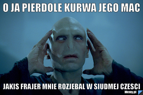 O ja pierdole kurwa jego mac Jakis frajer mnie rozjebal w siudmej czesci 