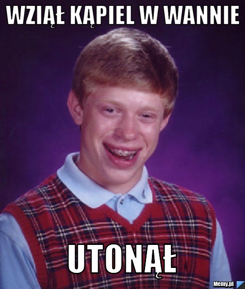 Wziął kąpiel w wannie  utonął