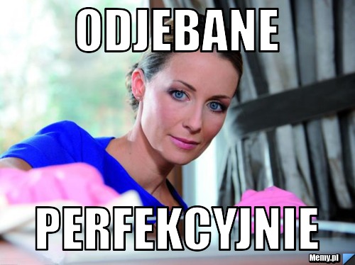 Odjebane Perfekcyjnie
