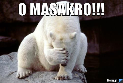O masakro!!! 