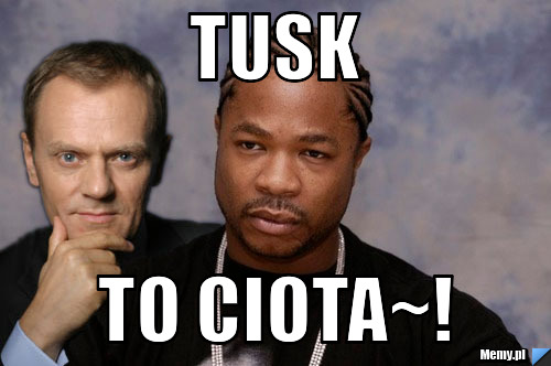 Tusk to ciota~!