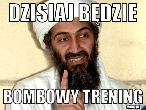 Dzisiaj będzie  Bombowy trening