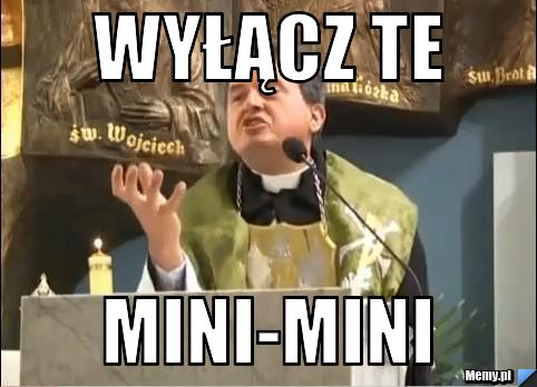 Wyłącz te mini-mini