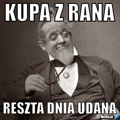 Kupa z rana reszta dnia udana