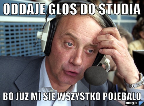 ODDAJE GLOS DO STUDIA BO JUZ MI SIE WSZYSTKO POJEBALO