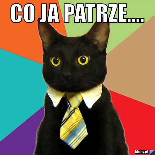 Co ja patrze.... 