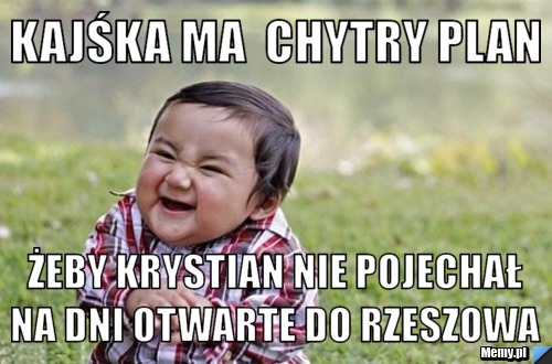 Kajśka ma  chytry plan  żeby krystian nie pojechał na dni otwarte do rzeszowa 