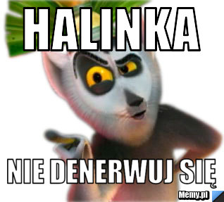 Halinka Nie denerwuj się
