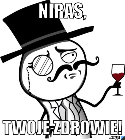 Niras,  Twoje zdrowie!