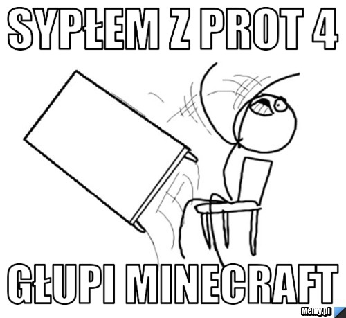 Sypłem z prot 4 Głupi minecraft
