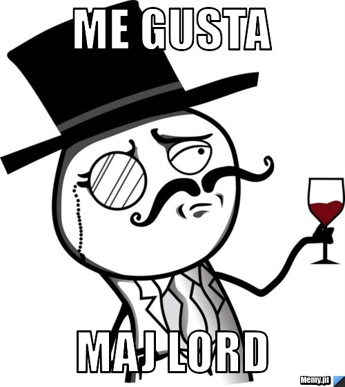 Me gusta Maj lord