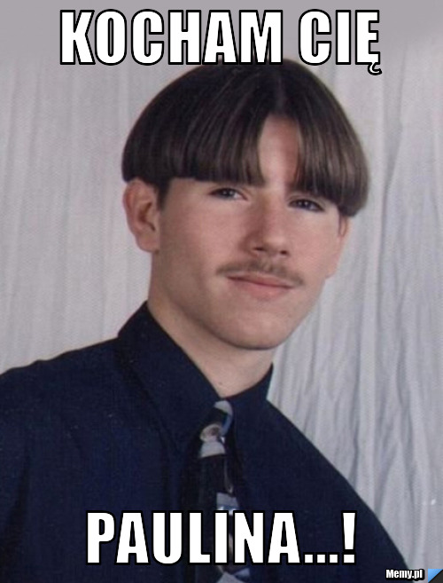 Kocham Cię  Paulina...!