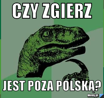 Czy zgierz jest poza polską?