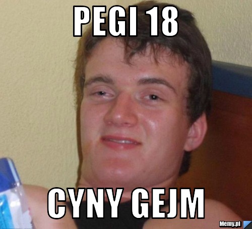 PEGI 18 CYNY GEJM