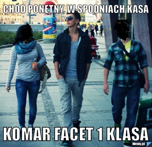 Chód ponętny, w spodniach kasa Komar facet 1 klasa
