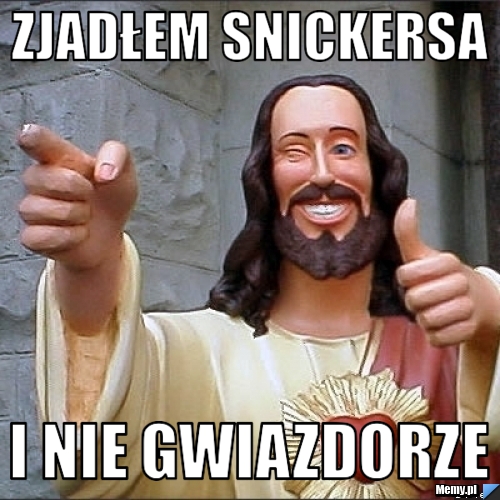 Zjadłem Snickersa i nie gwiazdorze